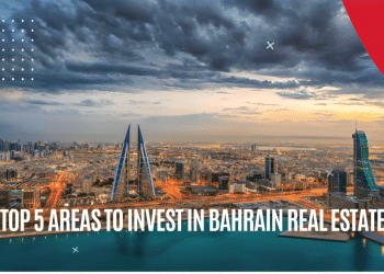 Top 5 Areas to Invest in Bahrain Real Estate