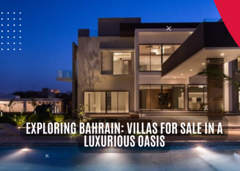 Exploring Bahrain: Villas for Sale in a Luxurious Oasis