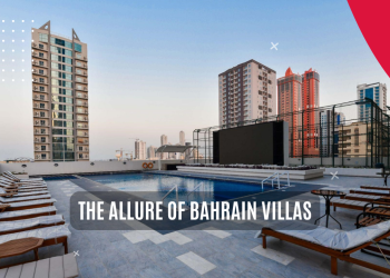 The Allure of Bahrain Villas