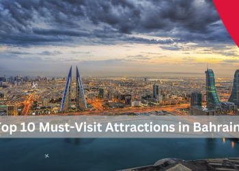 Top 10 Must-Visit Attractions in Bahrain