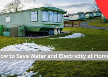 How to Save Water and Electricity at Home