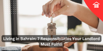 Living in Bahrain: 7 Responsibilities Your Landlord Must Fulfill