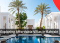 Exploring Affordable Villas in Bahrain