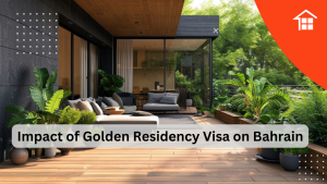 Impact of Golden Residency Visa on Bahrain