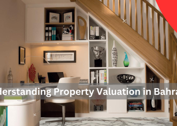 Understanding Property Valuation in Bahrain