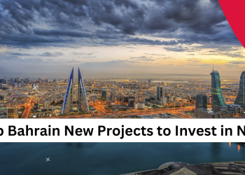 Top Bahrain New Projects to Invest in Now
